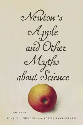 Newton almája és más mítoszok a tudományról - Newton's Apple and Other Myths about Science