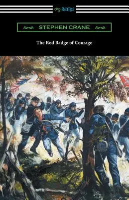 A bátorság vörös jelvénye (William Targ bevezetőjével) - The Red Badge of Courage (with an Introduction by William Targ)