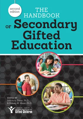 A középiskolai tehetséggondozás kézikönyve - The Handbook of Secondary Gifted Education
