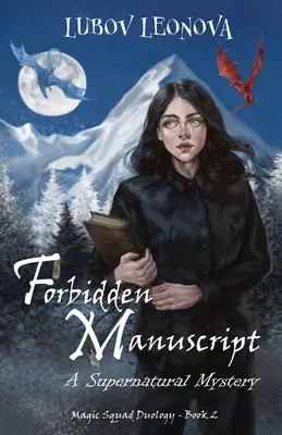 Tiltott kézirat: A Supernatural Mystery - Forbidden Manuscript: A Supernatural Mystery