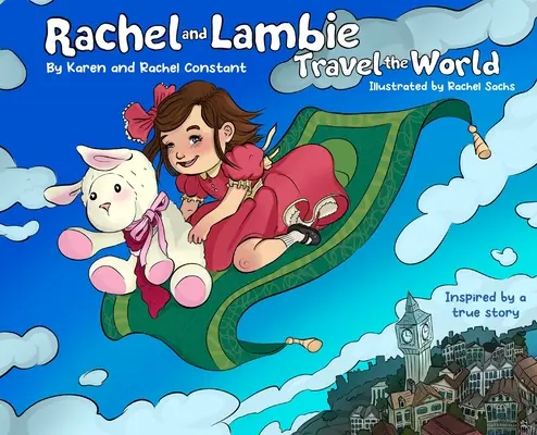 Rachel és Lambie beutazza a világot - Rachel and Lambie Travel the World