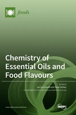 Az illóolajok és az élelmiszer-aromák kémiája - Chemistry of Essential Oils and Food Flavours