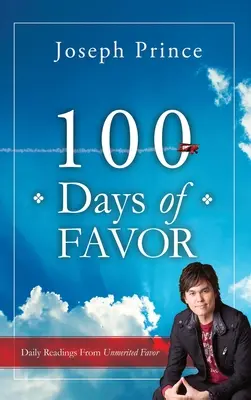 A kegyelem 100 napja: A ki nem érdemelt kegyelem napi olvasmányai - 100 Days of Favor: Daily Readings From Unmerited Favor