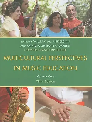 Multikulturális perspektívák a zeneoktatásban, I. kötet, harmadik kiadás - Multicultural Perspectives in Music Education, Volume I, Third Edition