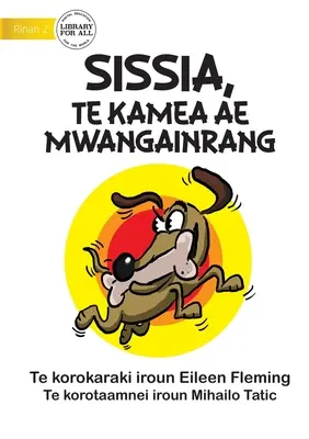 Sissis a mohó kutya - Sissia, Te Kamea Ae Mwangainrang (Te Kiribati) - Sissis the Greedy Dog - Sissia, Te Kamea Ae Mwangainrang (Te Kiribati)