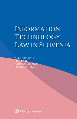 Informatikai jog Szlovéniában - Information Technology Law in Slovenia