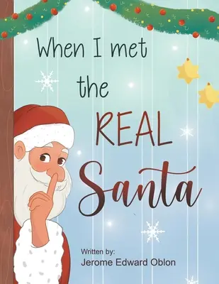 Amikor találkoztam az igazi Mikulással - When I Met The Real Santa