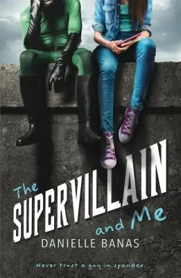 A szupergonosz és én - The Supervillain and Me