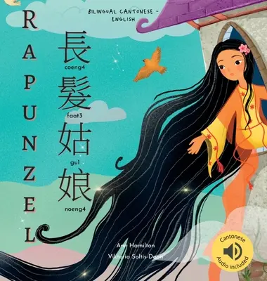 Rapunzel 長髮姑娘: (Kétnyelvű kantoni, jyutping és angol - hagyományos kínai változat) Hanggal kiegészítve - Rapunzel 長髮姑娘: (Bilingual Cantonese with Jyutping and English - Traditional Chinese Version) Audio included