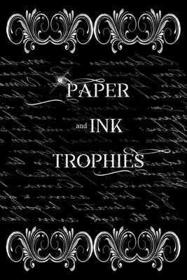 Papír és tinta trófeák - Paper and Ink Trophies