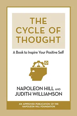 A gondolkodás körforgása: Könyv a pozitív én inspirálására - The Cycle of Thought: A Book to Inspire Your Positive Self