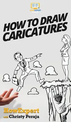 Hogyan rajzoljunk karikatúrákat - How To Draw Caricatures