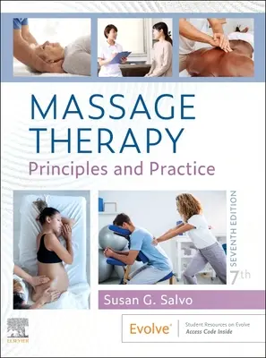 Masszázsterápia: Alapelvek és gyakorlat - Massage Therapy: Principles and Practice