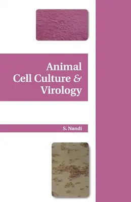 Állati sejtkultúra és virológia - Animal Cell Culture and Virology