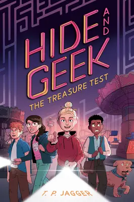 A kincspróba (Rejtőzködj és bújj el #2) - The Treasure Test (Hide and Geek #2)