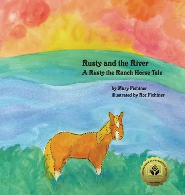 Rozsdás és a folyó: A Rusty the Ranch Horse Tale - Rusty and the River: A Rusty the Ranch Horse Tale