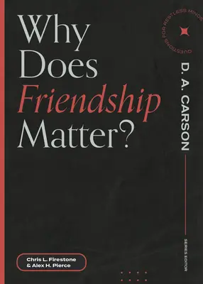 Miért fontos a barátság? - Why Does Friendship Matter?