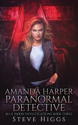 Amanda Harper Paranormális nyomozó - Amanda Harper Paranormal Detective