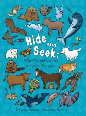 Bújócska: Vadállatcsoportok Észak-Amerikában - Hide and Seek: Wild Animal Groups in North America