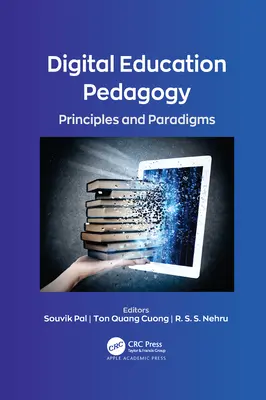 A digitális oktatás pedagógiája: Elvek és paradigmák - Digital Education Pedagogy: Principles and Paradigms