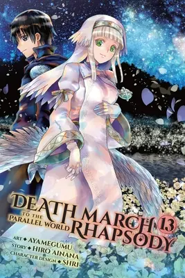 Halálmenet a párhuzamos világ rapszódiájába, 13. kötet (Manga) - Death March to the Parallel World Rhapsody, Vol. 13 (Manga)