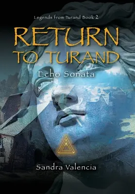 Visszatérés Turandba: Echo Sonata - Return to Turand: Echo Sonata