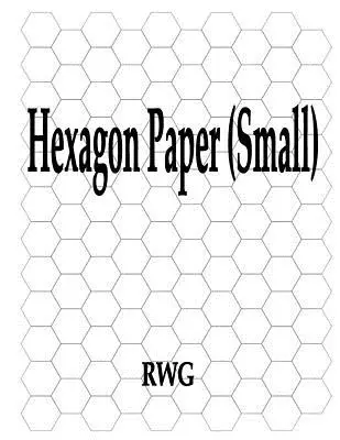 Hatszögletű papír (kicsi): 50 oldal 8,5 X 11 - Hexagon Paper (Small): 50 Pages 8.5 X 11