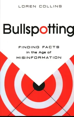 Bullspotting: Tények keresése a félretájékoztatás korában - Bullspotting: Finding Facts in the Age of Misinformation