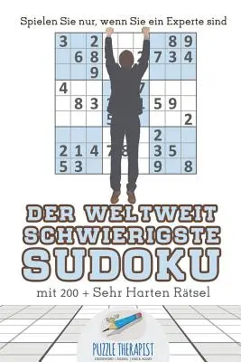 Der Weltweit Schwierigste Sudoku Spielen Sie nur, wenn Sie ein Experte sind mit 200 + Sehr Harten Rtsel