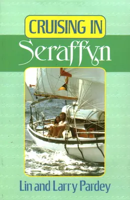 Cirkálás Seraffynban - Cruising in Seraffyn