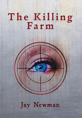 A gyilkos farm - The Killing Farm