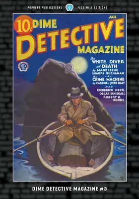 Dime Detective Magazine #3: Faksimilované vydání - Dime Detective Magazine #3: Facsimile Edition
