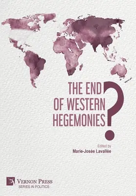 A nyugati hegemóniák vége? - The End of Western Hegemonies?