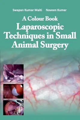 Színes könyv Laparoszkópos technikák a kisállat-sebészetben - A Colour Book Laparoscopic Techniques in Small Animal Surgery