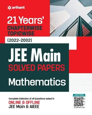 21év Fejezetenként Tematikusan (2022-2002) JEE Main megoldott dolgozatok Matematika - 21Years Chapterwise Topicwise (2022-2002) JEE Main Solved Papers Mathematics