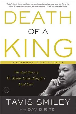 Egy király halála: Dr. Martin Luther King Jr. utolsó évének valódi története - Death of a King: The Real Story of Dr. Martin Luther King Jr.'s Final Year