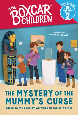 A múmia átkának rejtélye (Boxcar Children: Time to Read, 2. szint) - The Mystery of the Mummy's Curse (Boxcar Children: Time to Read, Level 2)