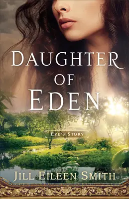 Az Éden lánya: Éva története - Daughter of Eden: Eve's Story