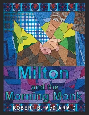 Milton és a reggeli szerzetes - Milton and the Morning Monk