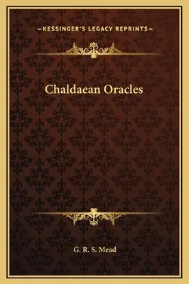 Káldeus jóslatok - Chaldaean Oracles