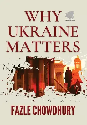 Miért fontos Ukrajna - Why Ukraine Matters