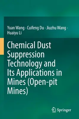 Kémiai porelnyomási technológia és alkalmazásai a bányákban (külszíni bányák) - Chemical Dust Suppression Technology and Its Applications in Mines (Open-Pit Mines)