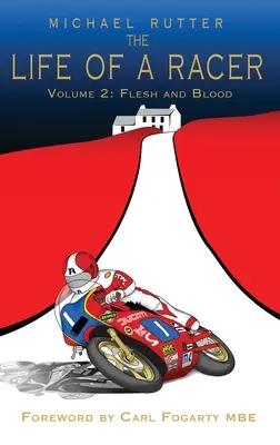 Egy versenyző élete 2. kötet: Hús és vér POD - The Life of a Racer Volume 2: Flesh and Blood POD