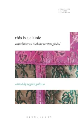 This Is a Classic: Translators on Making Writers Global