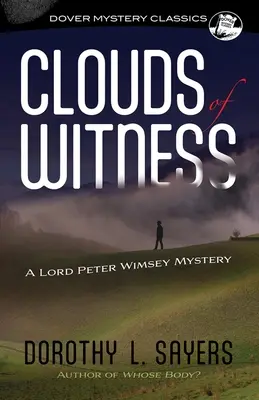 A tanú felhői: Lord Peter Wimsey rejtélye - Clouds of Witness: A Lord Peter Wimsey Mystery