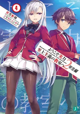 Classroom of the Elite: Year 2 (Light Novel) 4. kötet - Classroom of the Elite: Year 2 (Light Novel) Vol. 4