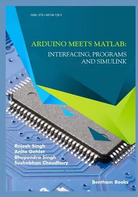 Az Arduino és a MATLAB találkozása: Interfacing, programok és Simulink - Arduino meets MATLAB: Interfacing, Programs and Simulink