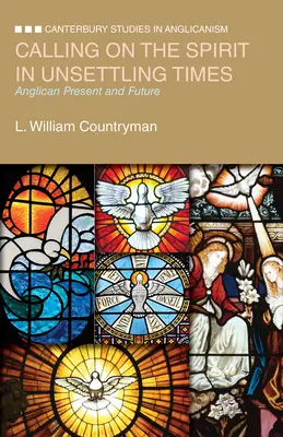 A Lélek hívása nyugtalan időkben: Anglikán jelen és jövő - Calling on the Spirit in Unsettling Times: Anglican Present and Future