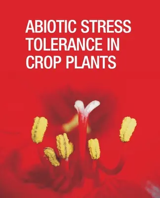 Abiotikus stressztűrés a haszonnövényekben - Abiotic Stress Tolerance in Crop Plants