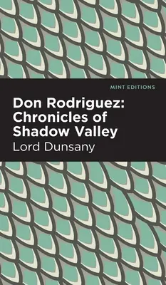 Don Rodriguez: Az Árnyékvölgy krónikái - Don Rodriguez: Chronicles of Shadow Valley